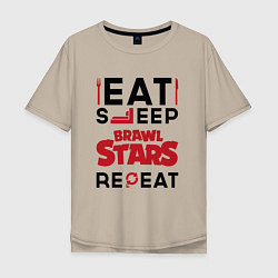 Мужская футболка оверсайз Надпись: eat sleep Brawl Stars repeat