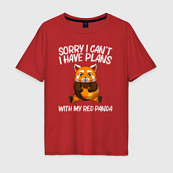 Мужская футболка оверсайз Извините у меня есть планы на мою красную панду
