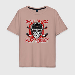 Мужская футболка оверсайз Дай крови - Играй в Хоккей