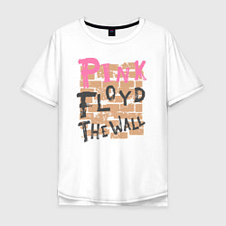 Футболка оверсайз мужская Pink floyd стена, цвет: белый