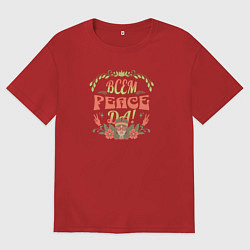 Футболка оверсайз мужская Всем peace Да!, цвет: красный