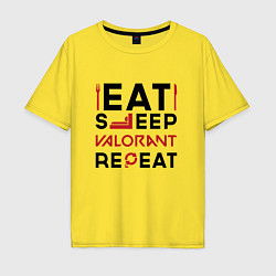 Мужская футболка оверсайз Надпись: eat sleep Valorant repeat