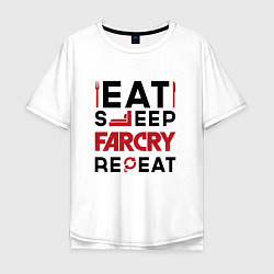 Футболка оверсайз мужская Надпись: eat sleep Far Cry repeat, цвет: белый