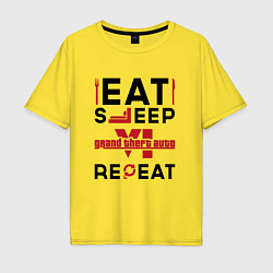 Мужская футболка оверсайз Надпись: eat sleep GTA6 repeat