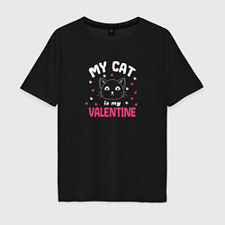 Футболка оверсайз мужская My cat is my Valentine 2024, цвет: черный