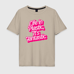 Футболка оверсайз мужская Barbie life in plastic, цвет: миндальный