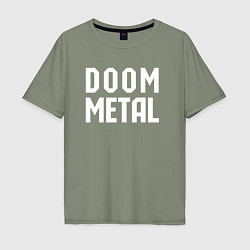 Футболка оверсайз мужская Надпись Doom metal, цвет: авокадо