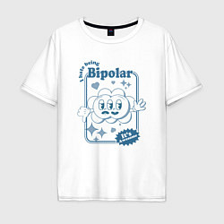 Мужская футболка оверсайз I hate being bipolar