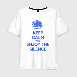 Мужская футболка оверсайз Keep calm and enjoy the silence