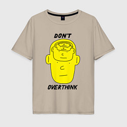 Мужская футболка оверсайз Dont overthink