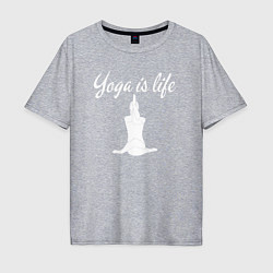 Футболка оверсайз мужская Yoga is life, цвет: меланж