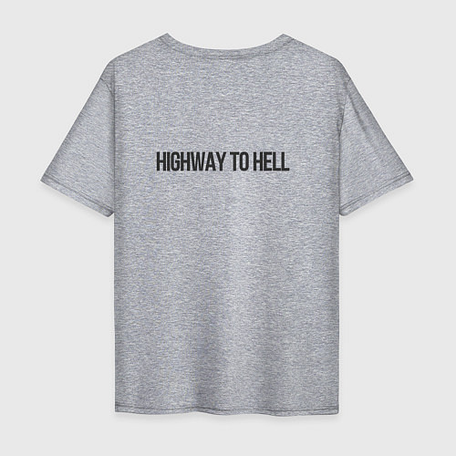 Мужская футболка оверсайз Highway to hell / Меланж – фото 2