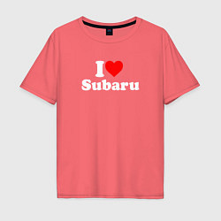 Футболка оверсайз мужская I love Subaru sport, цвет: коралловый