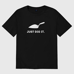 Футболка оверсайз мужская Just dig it, цвет: черный