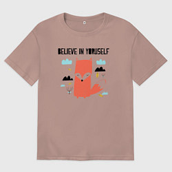 Футболка оверсайз мужская Лисичка - верь в себя, цвет: пыльно-розовый