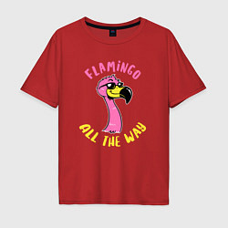 Футболка оверсайз мужская Flamingo all the way, цвет: красный