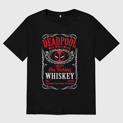 Футболка оверсайз мужская Deadpool whiskey, цвет: черный