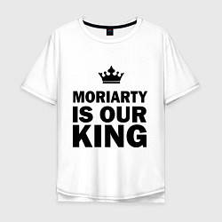 Футболка оверсайз мужская Moriarty is our king, цвет: белый