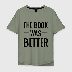 Мужская футболка оверсайз Книга была лучше