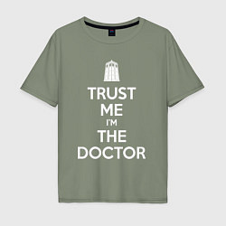 Мужская футболка оверсайз Trust me Im the doctor