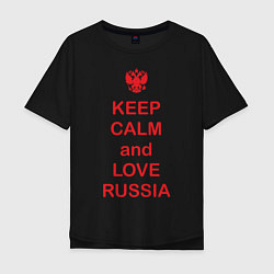 Футболка оверсайз мужская Keep Calm & Love Russia, цвет: черный