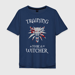 Мужская футболка оверсайз Training to be a Witcher