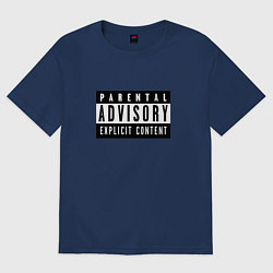 Футболка оверсайз мужская Parental Advisory, цвет: тёмно-синий