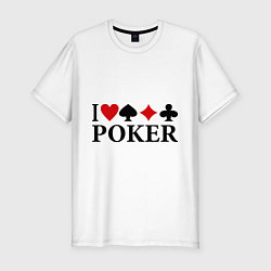 Футболка slim-fit I Love Poker, цвет: белый