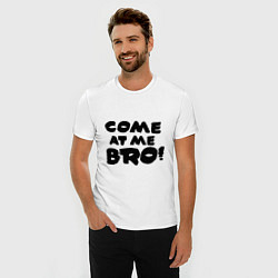 Футболка slim-fit Come at me BRO!!, цвет: белый — фото 2