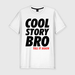 Футболка slim-fit Cool Story Bro, цвет: белый