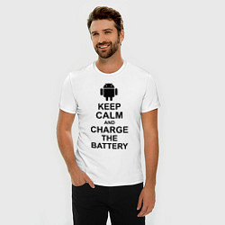 Футболка slim-fit Keep Calm & Charge The Battery (Android), цвет: белый — фото 2