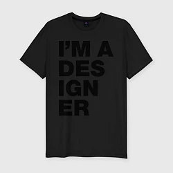 Футболка slim-fit I am a designer, цвет: черный