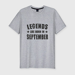 Мужская slim-футболка Легенды рождаются в сентябре