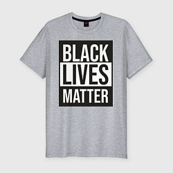 Футболка slim-fit BLACK LIVES MATTER, цвет: меланж