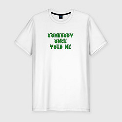 Мужская slim-футболка Somebody once told me - Shrek