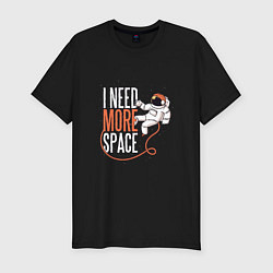 Мужская slim-футболка I Need More Space Космонавт