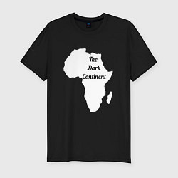 Мужская slim-футболка The Dark Continent Африка