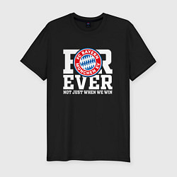 Футболка slim-fit Бавария Мюнхен FOREVER NOT JUST WHEN WE WIN, цвет: черный