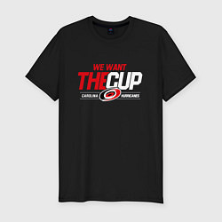 Мужская slim-футболка Carolina Hurricanes we want the cup Каролина Харри