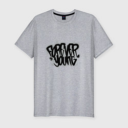 Футболка slim-fit Forever Young - Навсегда молодой, цвет: меланж