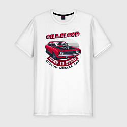 Мужская slim-футболка Масло - кровь для автомобиля