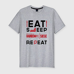 Мужская slim-футболка Надпись: Eat Sleep Rainbow Six Repeat