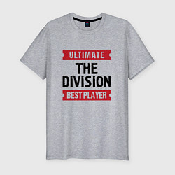 Мужская slim-футболка The Division: таблички Ultimate и Best Player