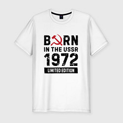 Футболка slim-fit Born In The USSR 1972 Limited Edition, цвет: белый