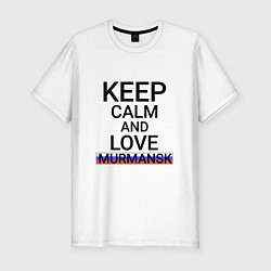 Мужская slim-футболка Keep calm Murmansk Мурманск
