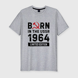 Футболка slim-fit Born In The USSR 1964 Limited Edition, цвет: меланж