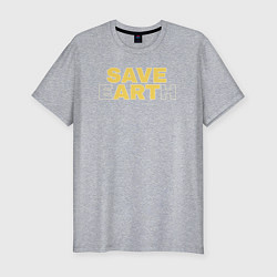 Мужская slim-футболка Save EarthArt Сохраните искусство