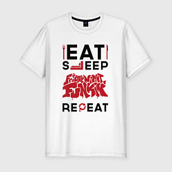 Футболка slim-fit Надпись: Eat Sleep Friday Night Funkin Repeat, цвет: белый