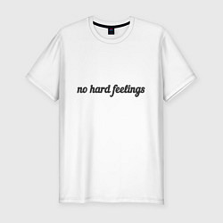 Мужская slim-футболка No hard feelings