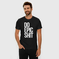 Футболка slim-fit Do epic shit!, цвет: черный — фото 2